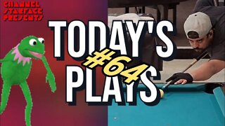 Today's Plays #64