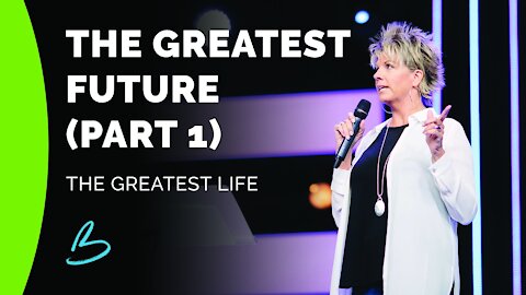 The Greatest Future (Part 1)