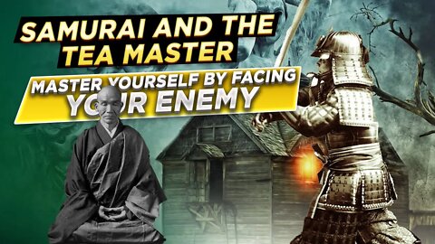 Understanding Zen through the Tale of The Samurai and The Tea Master