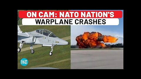 On Camera: NATO Nation s Warplane Falls, Hits Ground, Explodes In Huge Blast Days After Ukraine Deal