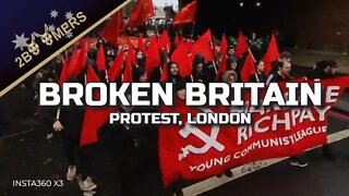 BROKEN BRITAIN PROTEST EMBANKMENT LONDON #insta360x3