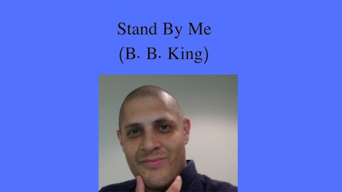 Stand By Me (B B King)