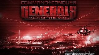 Command & Conquer Generals Zero Hour "Rise of the Reds Mod" Cinematic