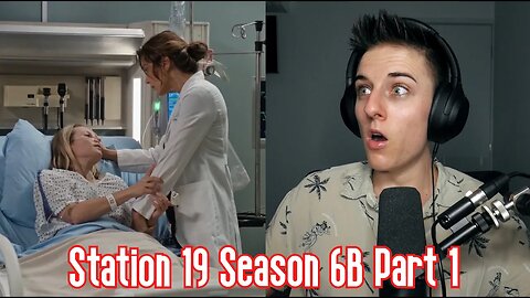 Station 19 S0606B Part 1 Reaction