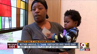 Mom thanks firefighter: 'He saved my baby'