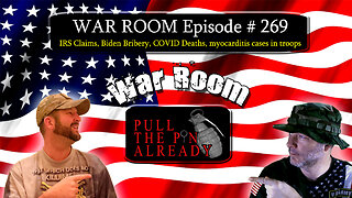 PTPA (WAR ROOM Ep 269): IRS Claims, Biden Bribery, COVID Deaths, myocarditis cases in troops