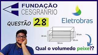 Questão 28 da Eletrobrás 2022 (Banca Cesgranrio) Como calcular o volume do paralelepipedo