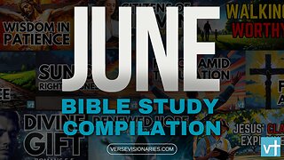 June Bible Study Compilation: 13 Inspiring Scriptures