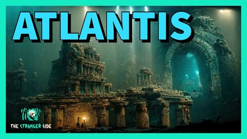 The Lost City of Atlantis: The Search for the Sunken Ruins