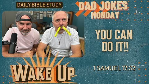 WakeUp Daily Devotional | You Can Do It!! | 1 Samuel 17:32