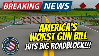BREAKING NEWS: America's WORST Gun-Bill Hit A Big Roadblock!!