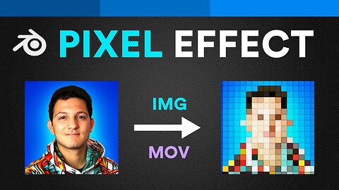 Pixelate any video or image in Blender 3D