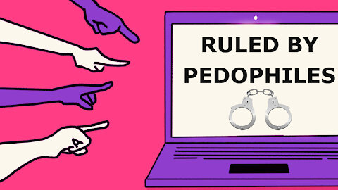 Ruled by Pedophiles
