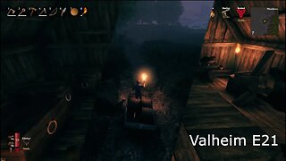 Valheim Gameplay E21