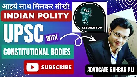 UPSC | Constitutional Bodies| Indian Polity #upsc #ias
