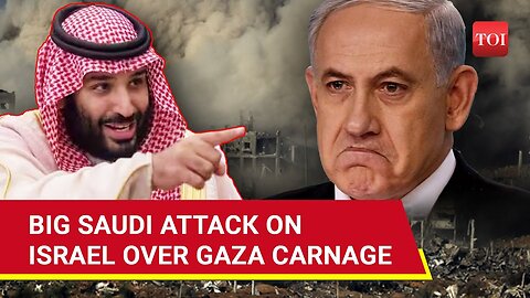 Saudi's MBS' Blistering Attack On Netanyahu; Riyadh Slams 'Genocidal Israeli Massacres' In Gaza