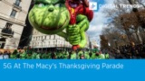 5G At The Macy's Thanksgiving Parade | Digital Trends Live 11.29.19
