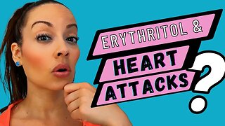 Erythritol and Heart Attacks