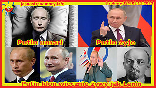Putin umarł Putin żyje Putin klon wiecznie żywy jak Lenin