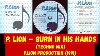 P Lion – Burn In His Hands (Techno Version) Italo House