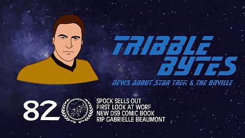TRIBBLE BYTES 82: News About STAR TREK and THE ORVILLE -- Dec 17, 2022