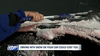 Driving with snow on your car could cost you $150