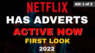 BREAKING NEWS - NETFLIX HAS ADVERTS! FIRST LOOK 2022 UPDATE!