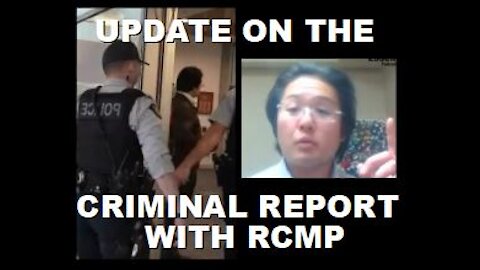 Update on Dr. Mercer's Criminal Report with RCMP against Public Health in BC | Jan 3 2022
