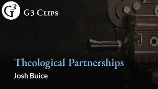 Theological Partnerships | Josh Buice