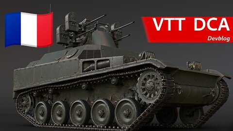 M16 turret + VTT chassis = ???? ~ 🇫🇷 VTT DCA Devblog [War Thunder Next Major Update]