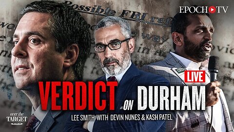 Live: Devin Nunes and Kash Patel on the Durham Report | Over The Target