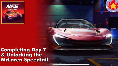 Completing the Last Race in Day 7 & Unlocking the McLaren Speedtail | Need for Speed: No Limits