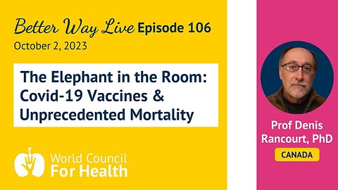 The Elephant in the Room: C-19 Vaccines & Unprecedented All-Cause Mortality