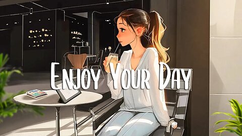 Chill Music Playlist 🍃 Chill songs to make you feel positive and calm ~ morning songs