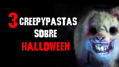 3 Creepypastas sobre Halloween