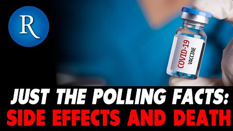 Just the Facts: Zero-Commentary Coverage of Our Stunning Vaccine Death and Side Effect Polling