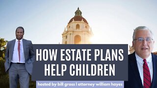 How Estate Planning Can Protect Your Children | with Attorney William Hayes