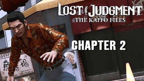 LOST JUDGEMENT: THE KAITO FILES - CHAPTER 2 - LIKE FATHER, LIKE SON