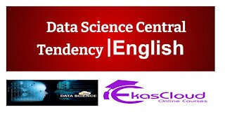 #Data Science Central Tendency _ Ekascloud _ English