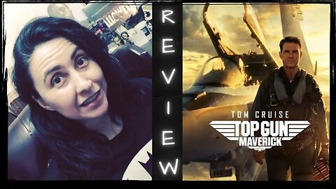 Top Gun Maverick: I Did NOT Expect To Enjoy It So Much (Non-Spoilery)