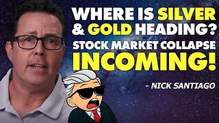 Where is Silver & Gold Heading? Stock Market Collapse INCOMING!