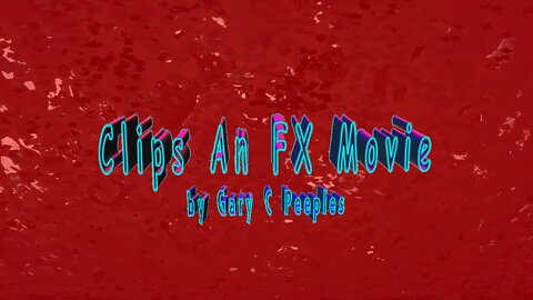 CLIPS An FX Mini Movie