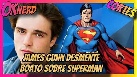 James Gunn desmente boatos Novo Superman NÃO será interpretado por Jacob Elordi