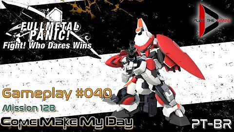 Full Metal Panic! Fight! Who Dare Wins! 040 - Mission 12B - Come Make My Day [GAMEPLAY]