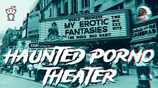Haunted Porno Theater