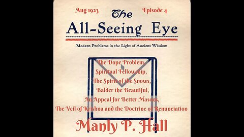 Manly P. Hall, The All Seeing Eye Magazine. Aug 1923 Volume 1. Ancient Wisdom for Modern Problems