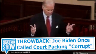 THROWBACK: Joe Biden Once Called Court Packing "Corrupt"