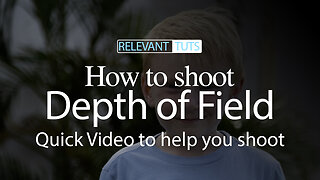 How to Shoot DoF