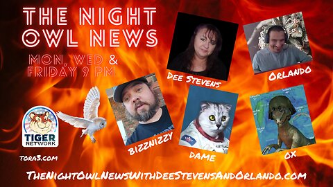Night Owl News With Dee Stevens, Orlando, Dame, Ox & Bizznizzy -10/02/2023