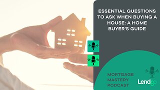 Essential Questions to Ask When Buying a House: A Home Buyer’s Guide 3 of 12